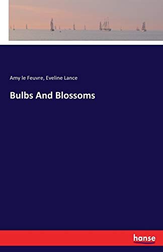 Bulbs And Blossoms
