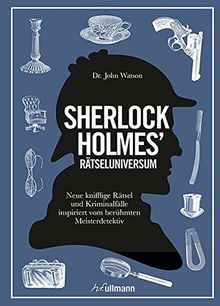 Rätseluniversum: Sherlock Holmes: Neue knifflige Rätsel und Kriminalfälle