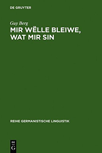 Mir wëlle bleiwe, wat mir sin: Soziolinguistische und sprachtypologische Betrachtungen zur luxemburgischen Mehrsprachigkeit (Reihe Germanistische Linguistik, Band 140)