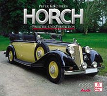 Horch: Prestige und Perfektion