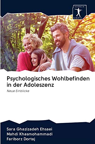 Psychologisches Wohlbefinden in der Adoleszenz: Neue Einblicke