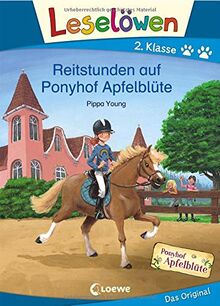 Leselöwen 2. Klasse - Reitstunden auf Ponyhof Apfelblüte: Erstlesebuch für Kinder ab 7 Jahre