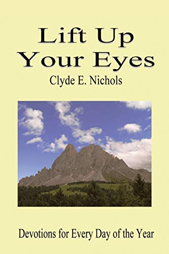 Lift Up Your Eyes: Devotions for Every Day of the Year