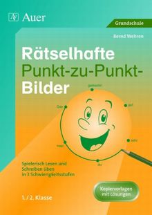 Rätselhafte Punkt-zu-Punkt-Bilder. Spielerisch Lesen und Schreiben üben in 3 Schwierigkeitsstufen. Kopiervorlagen mit Lösungskarten für die 1. und 2. Klasse.