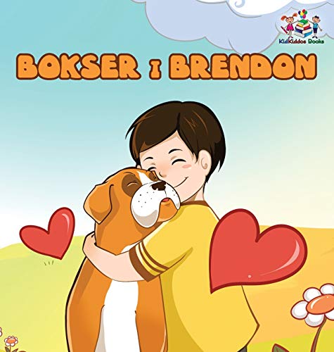 Boxer and Brandon (Serbian children's book): Serbian Language Books for Kids (Serbian Bedtime Collection)
