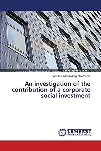 An investigation of the contribution of a corporate social investment