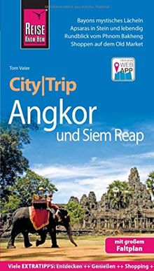 Reise Know-How CityTrip Angkor und Siem Reap: Reiseführer mit Stadtplan und kostenloser Web-App