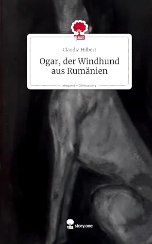 Ogar, der Windhund aus Rumänien. Life is a Story - story.one