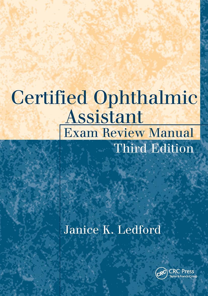 Certified Ophthalmic Assistant Exam Review Manual (Basic Bookshelf for Eyecare Professionals)
