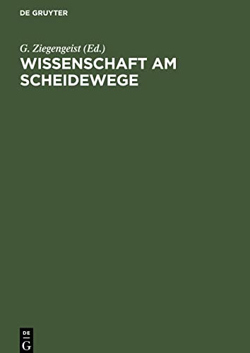 Wissenschaft am Scheidewege: Kritische Beiträge über Slawistik, Literaturwissenschaft und Ostforschung in Westdeutschland