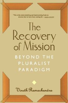 The Recovery of Mission: Beyond the Pluralist Paradigm