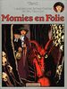 Les aventures extraordinaires d'Adèle Blanc-Sec. Vol. 4. Momies en folie