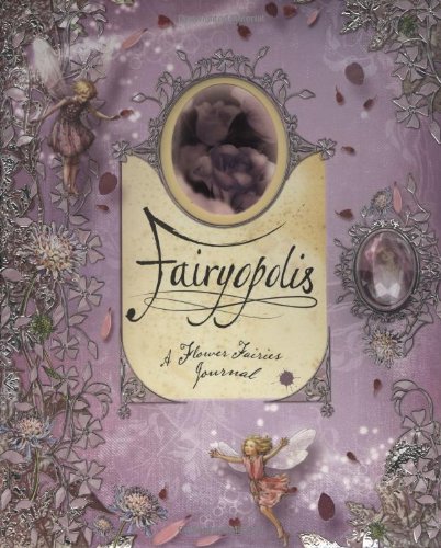 Barker, Cicely Mary Fairyopolis, A Flower Fairies Journal