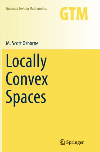 Locally Convex Spaces (Graduate Texts in Mathematics, Band 269)