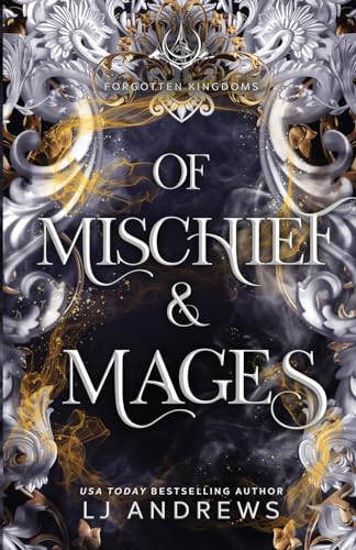Lj Andrews Of Mischief And Mages