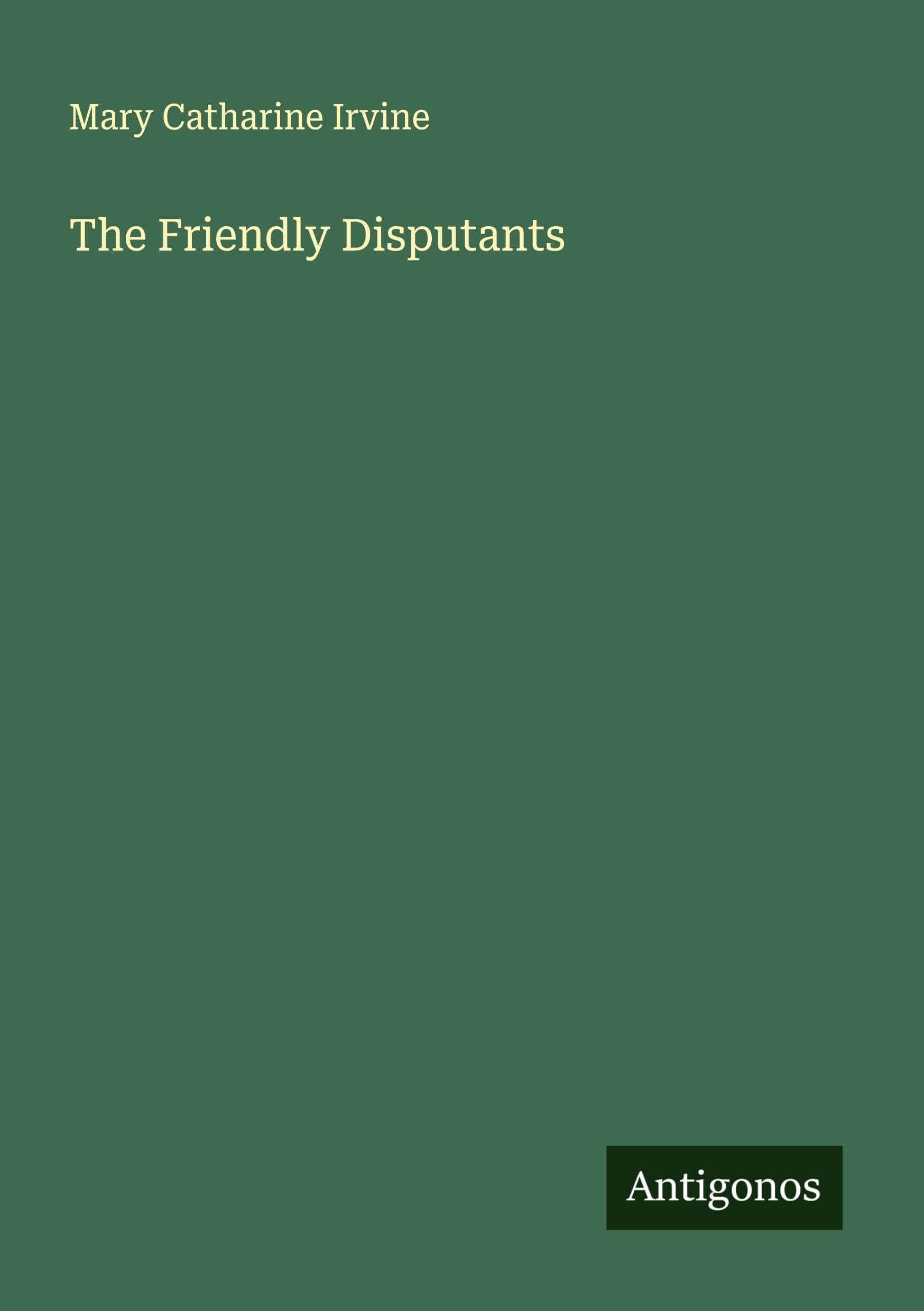 The Friendly Disputants