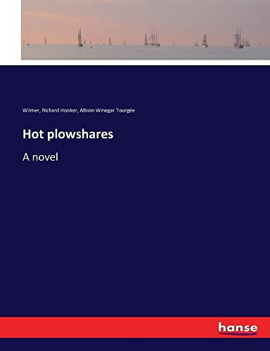 Hot plowshares: A novel