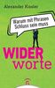 Widerworte: Warum mit Phrasen Schluss sein muss