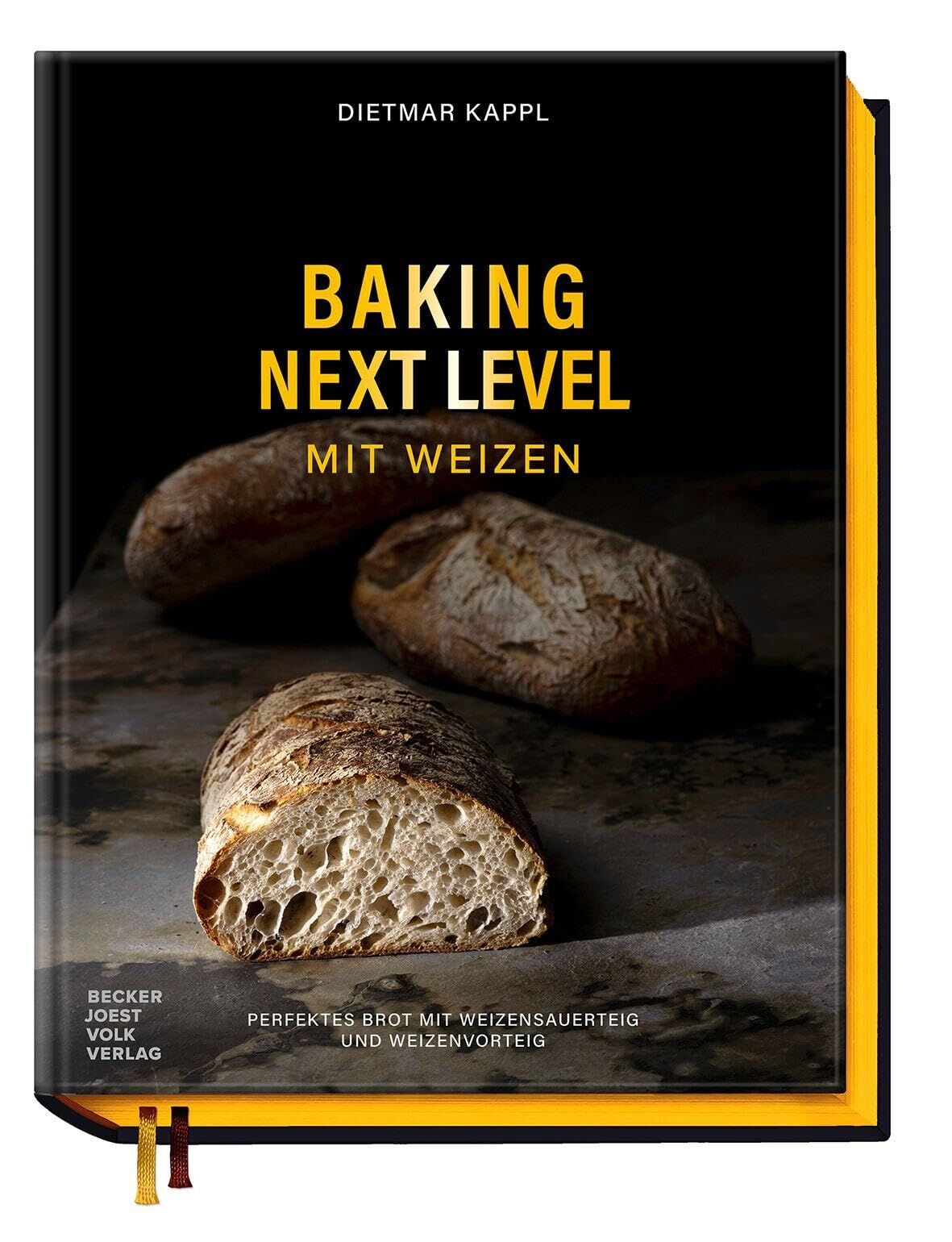 Kappl, Dietmar: Baking Next Level mit Weizen