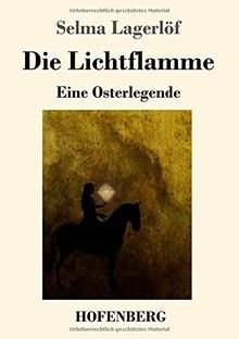 Die Lichtflamme: Eine Osterlegende