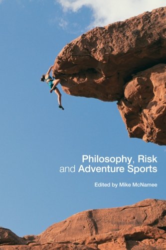 Philosophy, Risk and Adventure Sports
