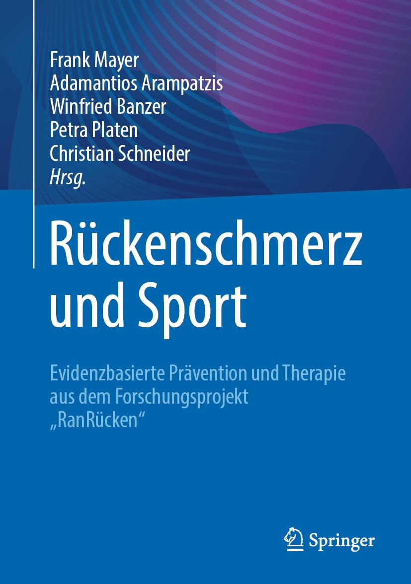 Rückenschmerz und Sport: Evidenzbasierte Prävention und Therapie aus dem Forschungsprojekt RanRücken