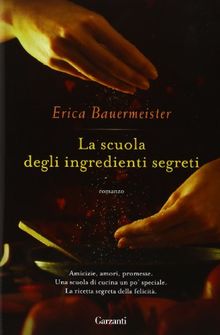 La scuola degli ingredienti segreti