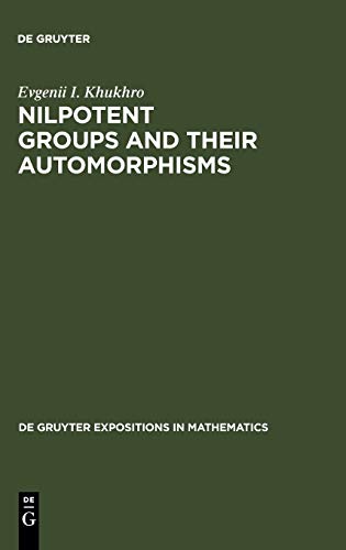 Nilpotent Groups and their Automorphisms. (de Gruyter expositions in mathematics, vol.8)