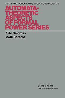 Automata-Theoretic Aspects of Formal Power Series (Monographs in Computer Science)