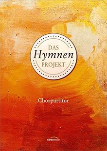 Das Hymnen-Projekt (Chorpartitur)