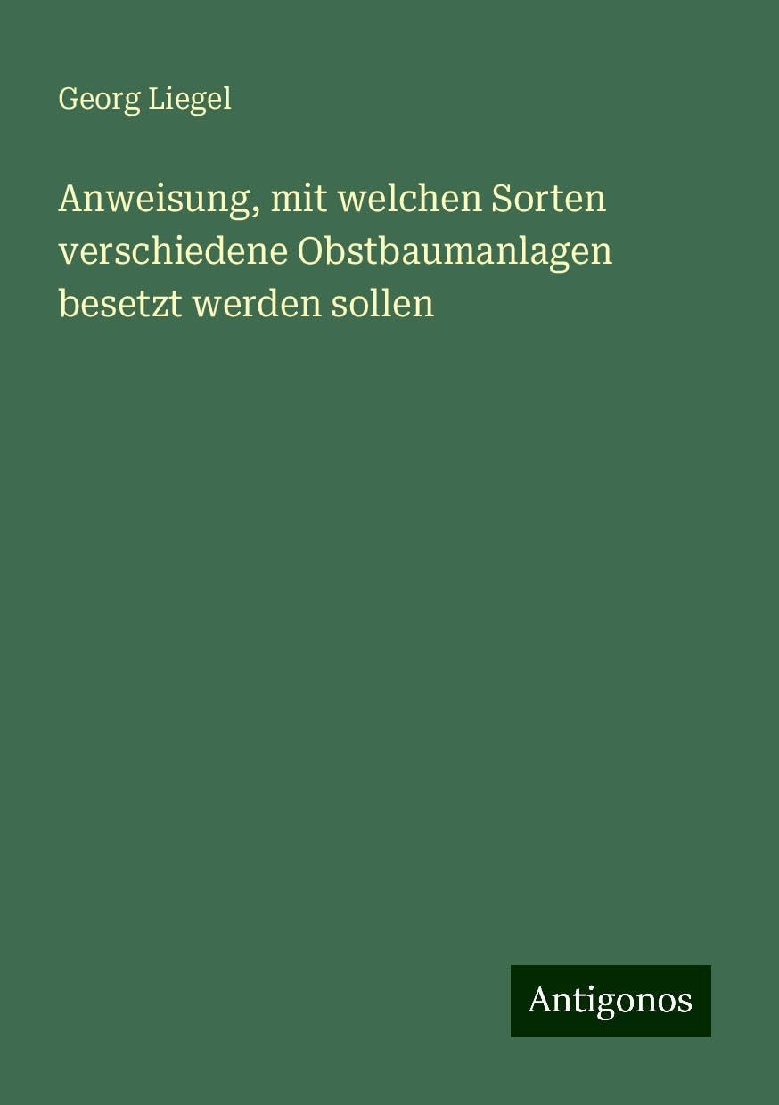 Anweisung, mit welchen Sorten verschiedene Obstbaumanlagen besetzt werden sollen