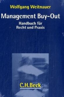 Management Buy-Out. Handbuch für Recht und Praxis
