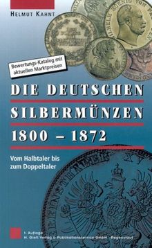 Die deutschen Silbermünzen 1800-1872