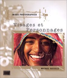 Mieux photographier visages et personnages