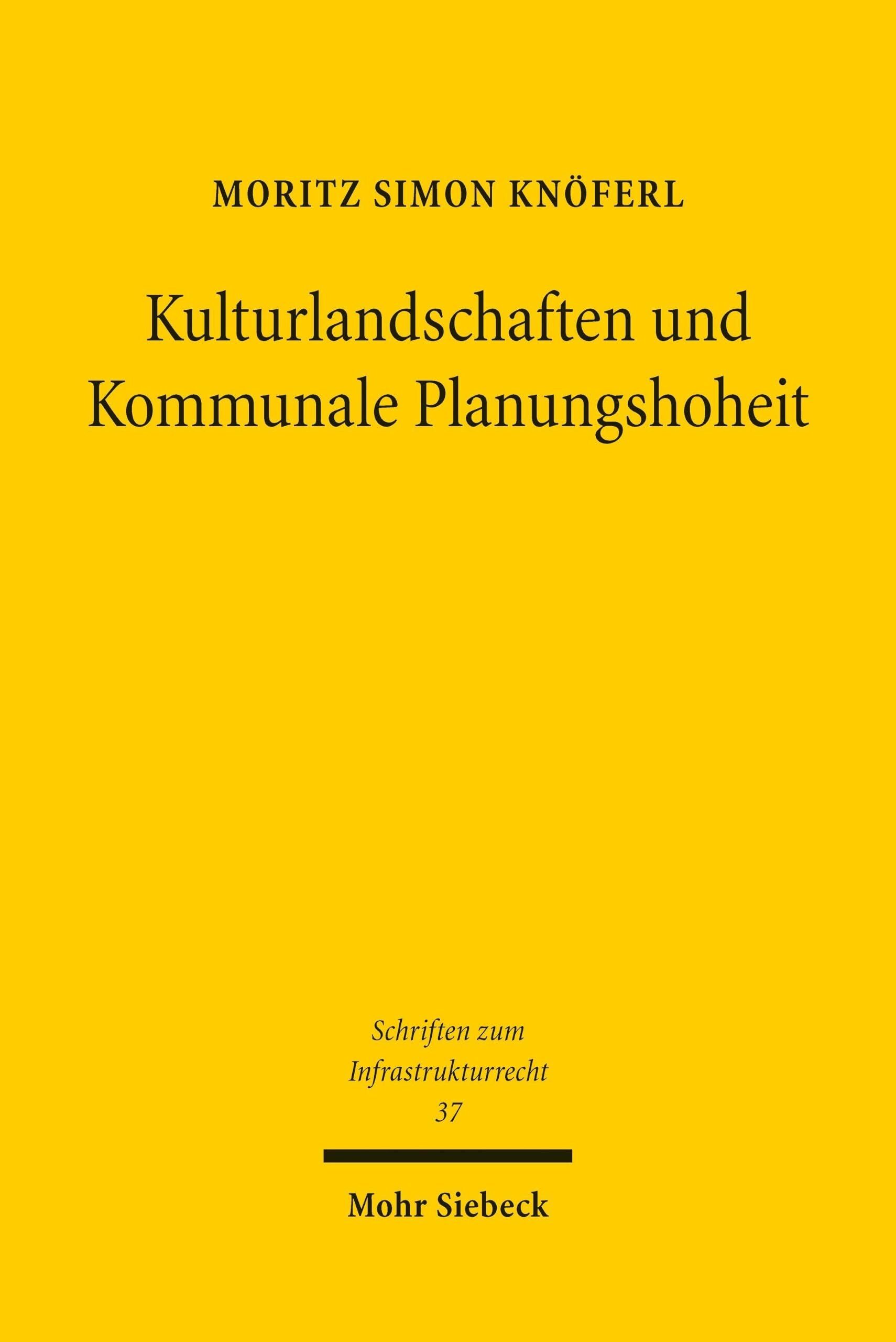 Kulturlandschaften und Kommunale Planungshoheit - Neuware