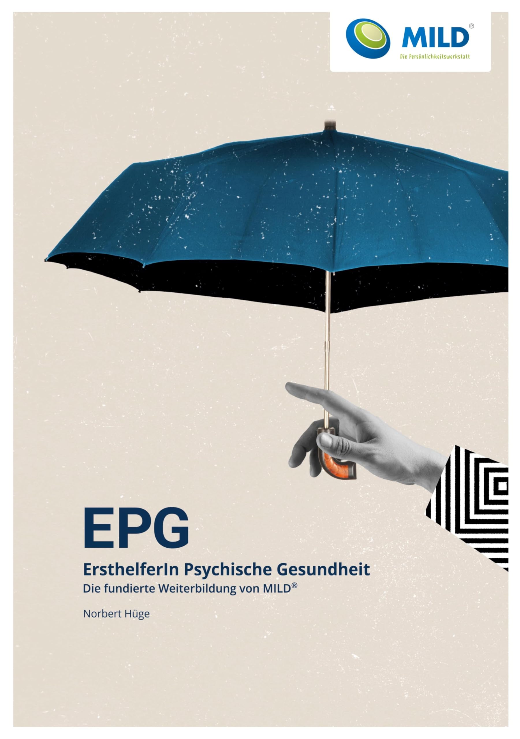 EPG - ErsthelferIn Psychische Gesundheit: Die fundierte Weiterbildung von MILD®