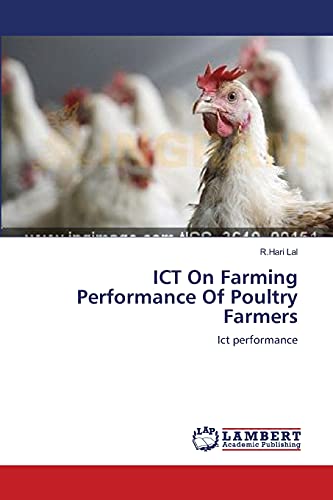 ICT On Farming Performance Of Poultry Farmers: Ict performance