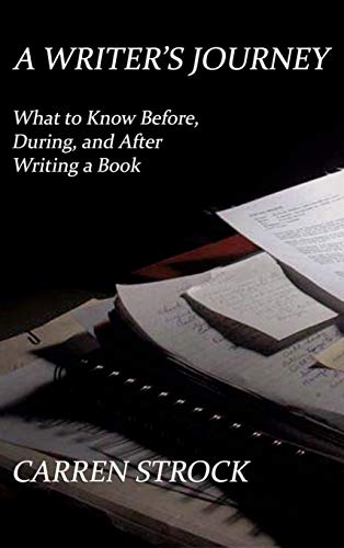 A Writer's Journey: What to Know Before, During, and After Writing a Book