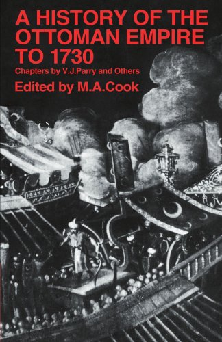 A History of the Ottoman Empre to 1730: Chapters from The Cambridge History of Islam and the New Cambridge Modern History