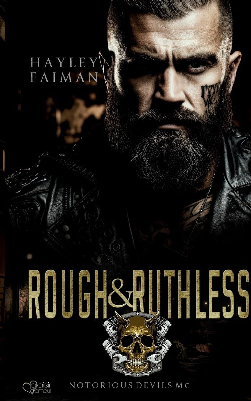 Notorious Devils MC Teil 4: Rough & Ruthless