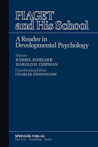Piaget and His School: A Reader in Developmental Psychology (Springer Study Edition)