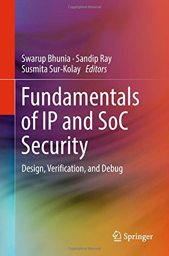 Fundamentals of IP and SoC Security: Design, Verification, and Debug
