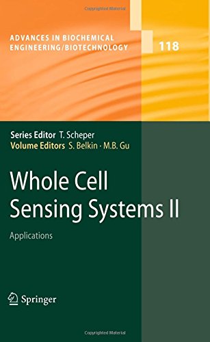 Whole Cell Sensing System II: Applications (Advances in Biochemical Engineering/Biotechnology)