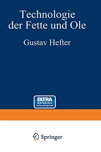 Technologie der Fette und Öle: 3. Band - Manuldruck 1921