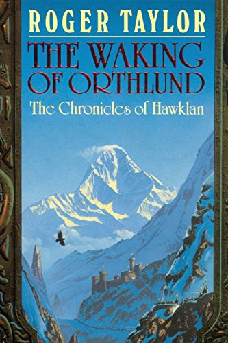 The Waking of Orthlund (Chronicles of Hawklan, Band 3)
