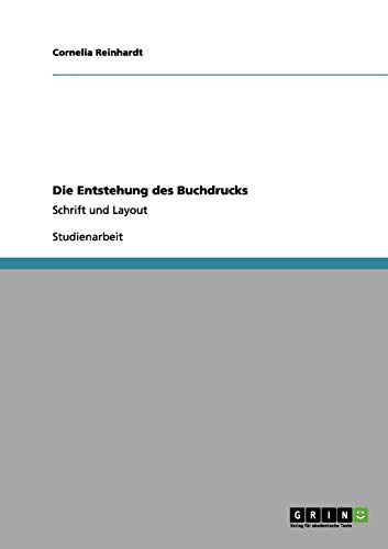 Die Entstehung des Buchdrucks: Schrift und Layout