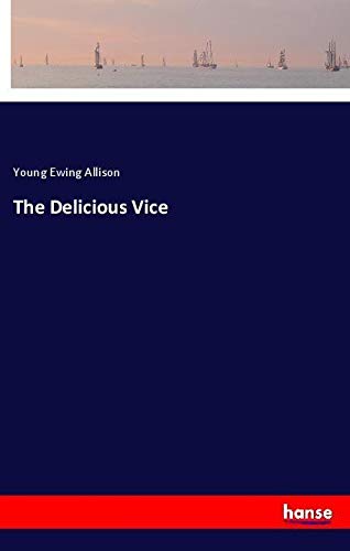 The Delicious Vice