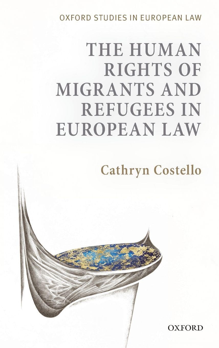 HUMAN RIGHTS OF MIGRANTS IN EURO LAW C (Oxford Studies in European Law)