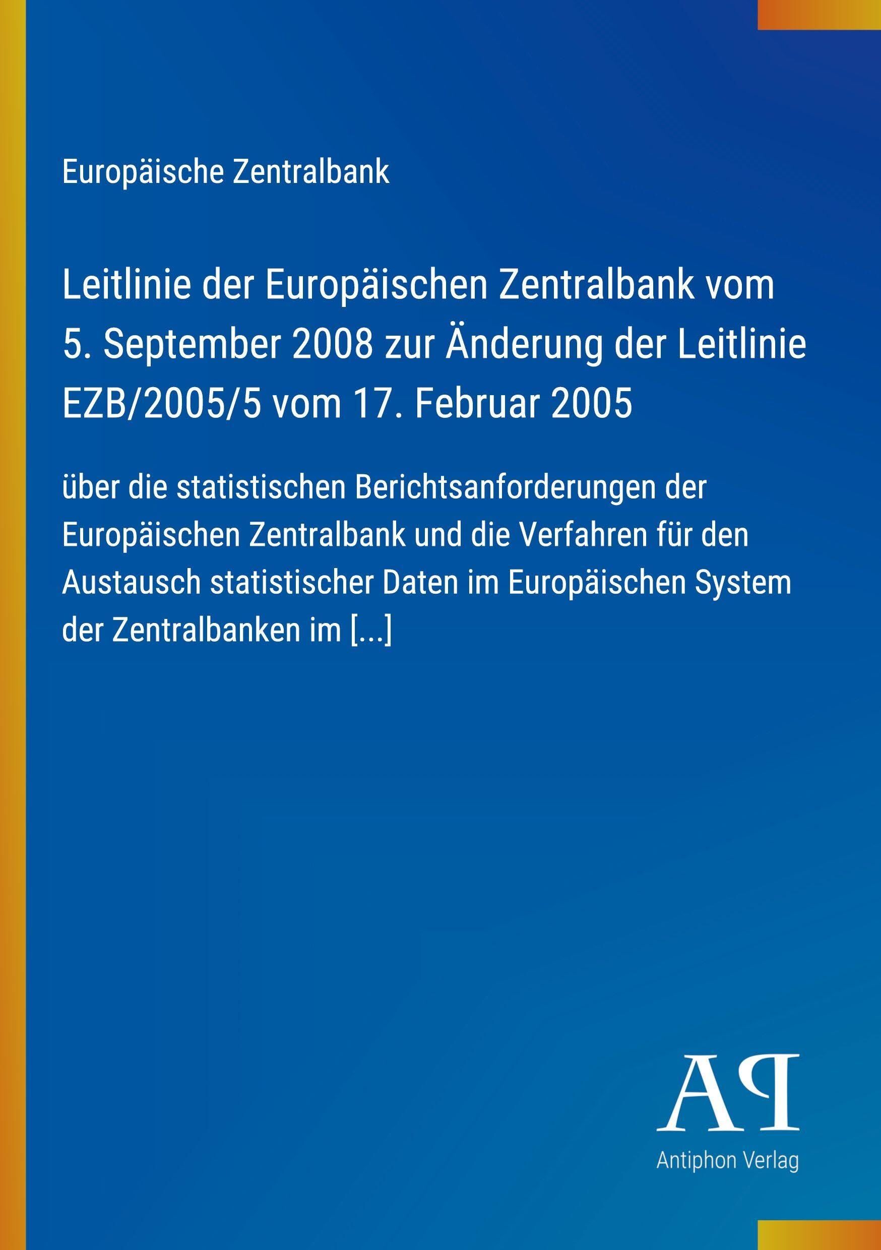 Leitlinie der Europäischen Zentralbank vom 5. September 2008 zur Änderung der Leitlinie EZB/2005/5 vom 17. Februar 2005