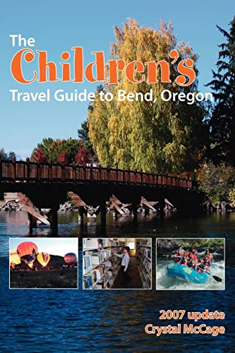 The Children's Travel Guide To Bend, Oregon